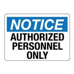 Notice Authorized Personnel Only Sign